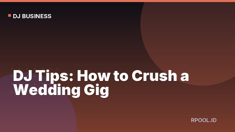 DJ Tips: How to Crush a Wedding Gig